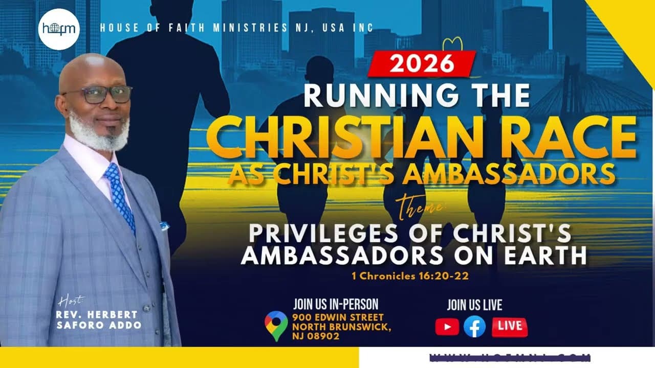 PRIVILEGES OF CHRIST'S AMBASSADORS ON EARTH | Rev. Herbert Saforo Addo