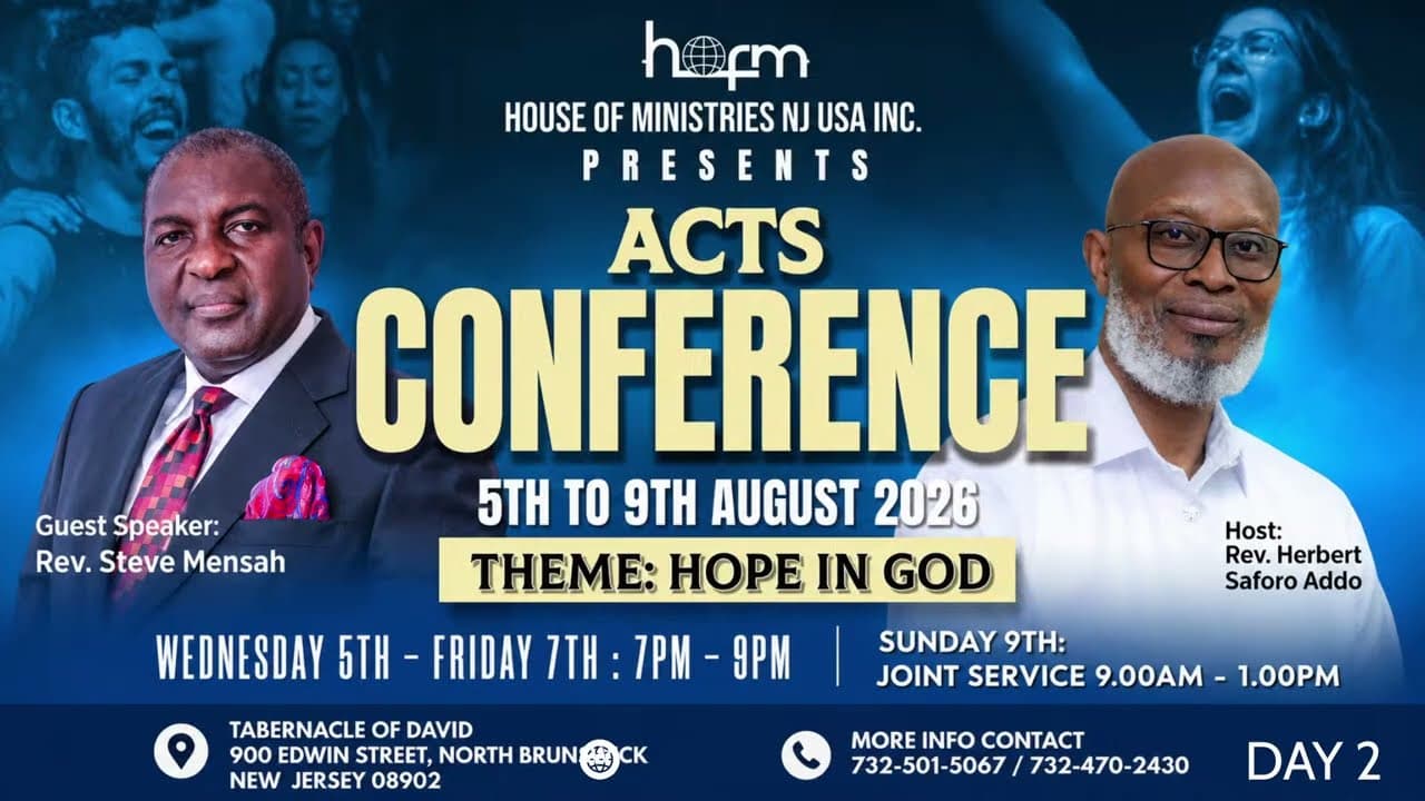 ACTS CONFERENCE: Theme: HOPE IN GOD - August 2026 (DAY 2) | Rev. Steve Mensah